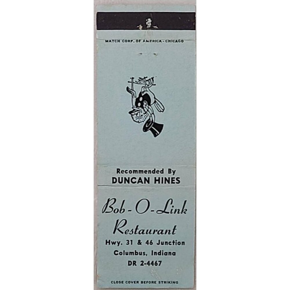 Vintage Matchbook Cover Bob-O-Link Restaurant Columbus IN Indiana Duncan Hines